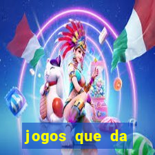 jogos que da dinheiro de verdade sem depositar